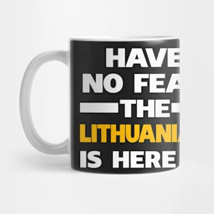 No Fear Lithuanian Is Here Lithuania Mug